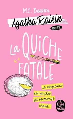 La Quiche fatale by M.C. Beaton