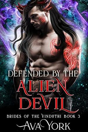 Defended by the Alien Devil by Ava York