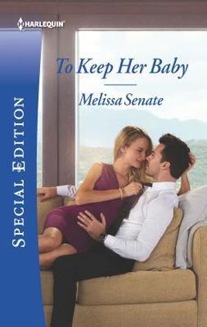 To Keep Her Baby by Melissa Senate
