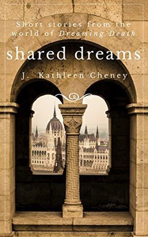 Shared Dreams: Three Palace of Dreams Stories (Palace of Dreams #1)
