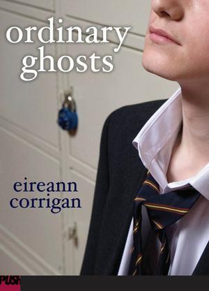 Ordinary Ghosts by Eireann Corrigan