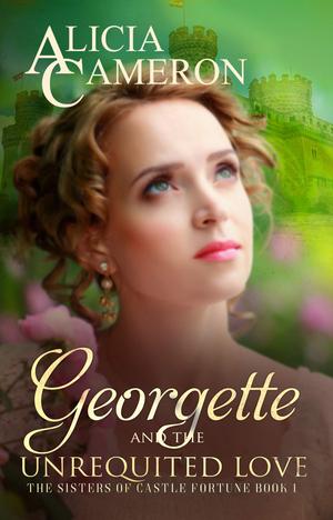 Georgette and the Unrequited Love by Alicia Cameron