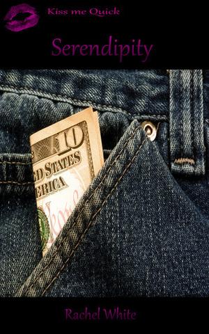 Serendipity (Kiss Me Quick #Bundle 3)