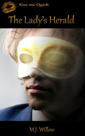 The Lady's Herald (Kiss Me Quick #Bundle 3)
