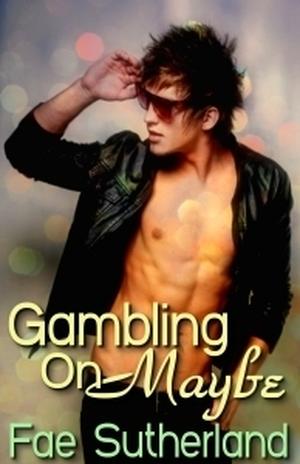 Gambling On Maybe (GlitterBomb! #1)