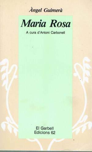 Maria Rosa (1895) by Àngel Guimerà