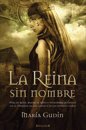 La reina sin nombre by María Gudín