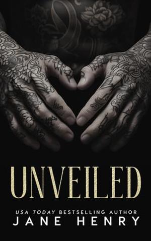 Unveiled: A Dark Arranged Marriage Mafia Romance by Jane Henry