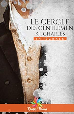 Le Cercle des Gentlemen (Society of Gentlemen #1, 2, 3)