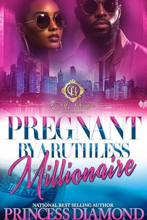 Pregnant by the Coldest Millionaire by Princess Diamond