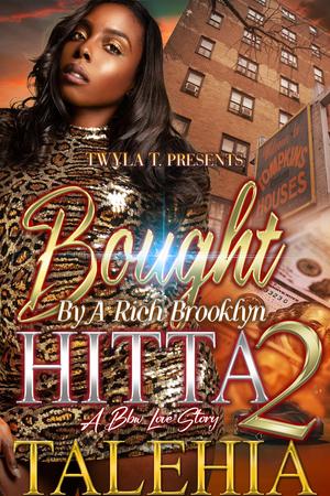 Bought By A Rich Brooklyn Hitta 2: Finale by Talehia
