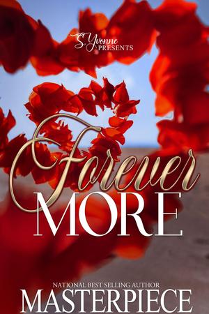 Forever More: A Standalone by Masterpiece