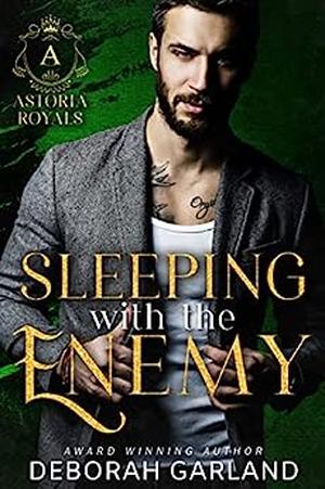 Sleeping with the Enemy by Deborah Garland