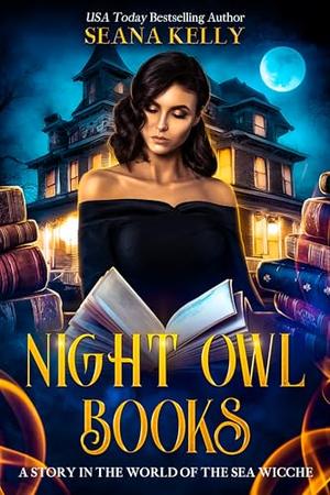 Night Owl Books (The Sea Wicche Chronicles #1)