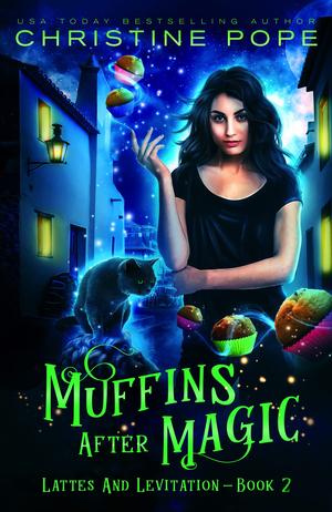 Muffins After Magic by Christine Pope