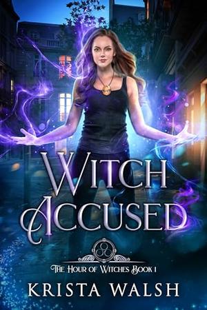 Witch Accused by Krista Walsh