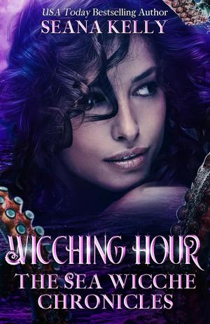 Wicching Hour by Seana Kelly