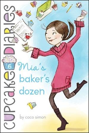 Mia's Baker's Dozen (Cupcake Diaries #6)