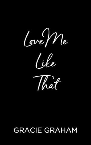 Let You Love Me (Boys of Riverside #5)