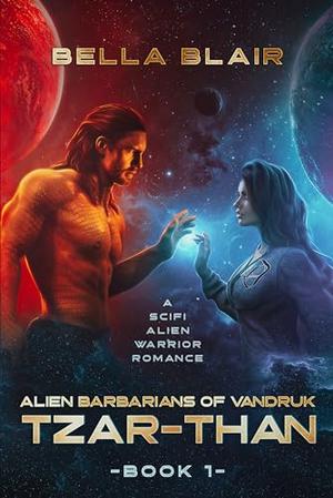 Tzar-Than (Alien Barbarians of Vandruk #1)