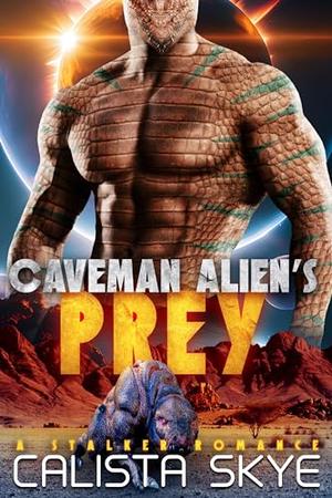 Caveman Alien's Prey (Caveman Aliens #22)