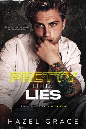 Pretty Little Lies (Seduce and Destroy #2)