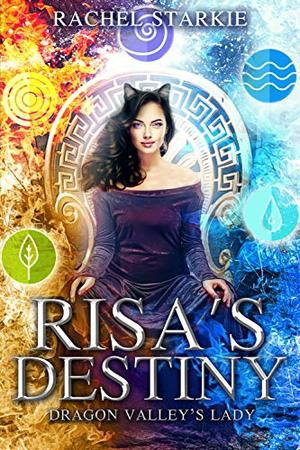 Risa's Destiny by Rachel Starkie