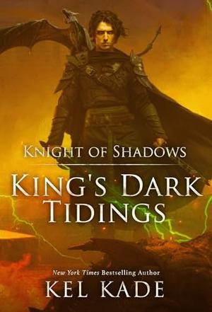 Knight of Shadows (King's Dark Tidings #6)