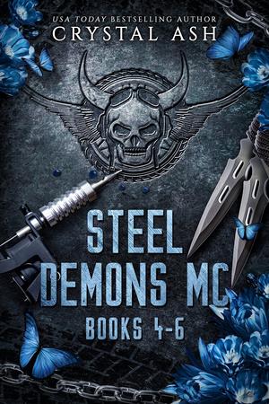 Steel Demons MC: Books 4-6 by Crystal Ash