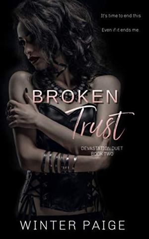 Broken Trust (Devastation Duet #2)