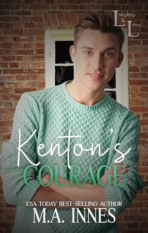 Kenton's Courage by M.A. Innes