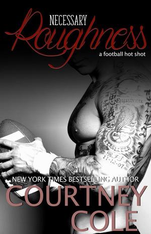 Necessary Roughness by Courtney Cole