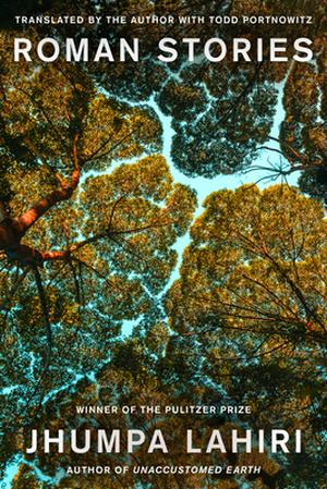 Roman Stories by Jhumpa Lahiri