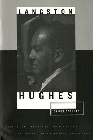 The Short Stories by Langston Hughes