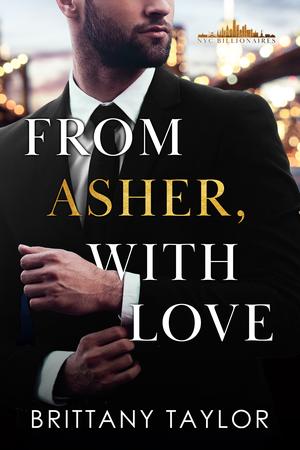 From Asher, With Love by Brittany Taylor
