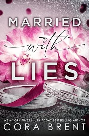 Married With Lies by Cora Brent