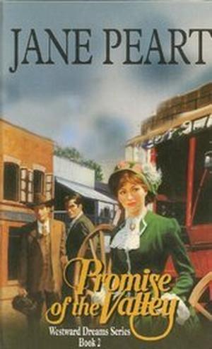 Promise of the Valley (Westward Dreams #2)