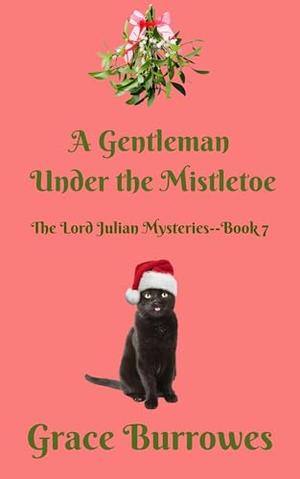 A Gentleman Under the Mistletoe (The Lord Julian Mysteries #7)