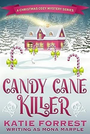 Candy Cane Killer (A Christmas Cozy Mystery #5)
