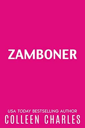 Zamboner by Colleen Charles