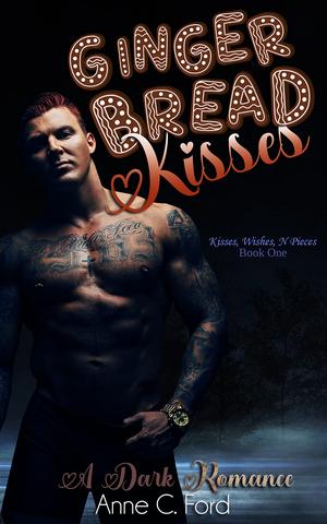 Gingerbread Kisses by Anne C. Ford
