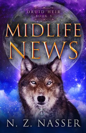 Midlife News (Druid Heir #3)