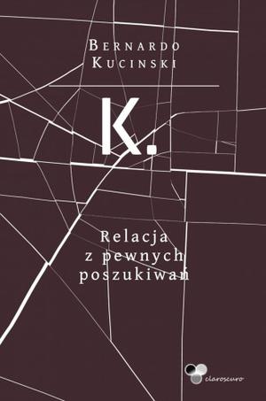 K by Bernardo Kucinski