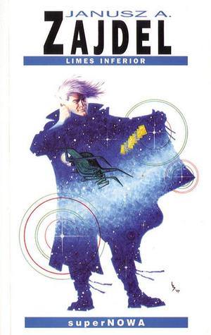 Limes inferior by Janusz A. Zajdel