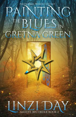 Painting the Blues in Gretna Green (Midlife Recorder #2)