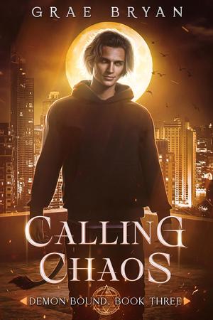 Calling Chaos by Grae Bryan