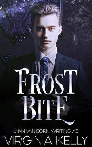 Frost Bite by Lynn Van Dorn, Virginia Kelly