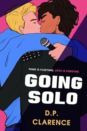 Going Solo by D.P. Clarence