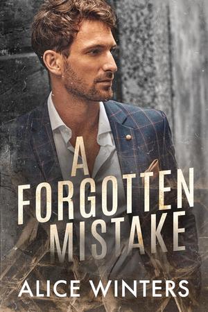 A Forgotten Mistake by Alice Winters