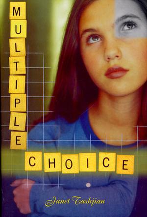 Multiple Choice by Janet Tashjian